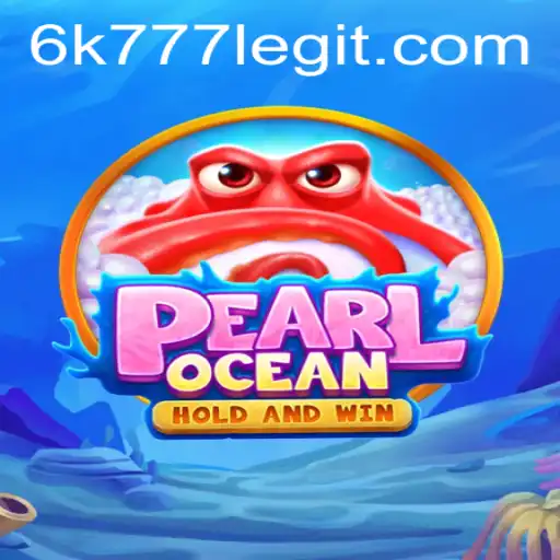Explore the Enchanting World of PearlOcean with the Code 6k777